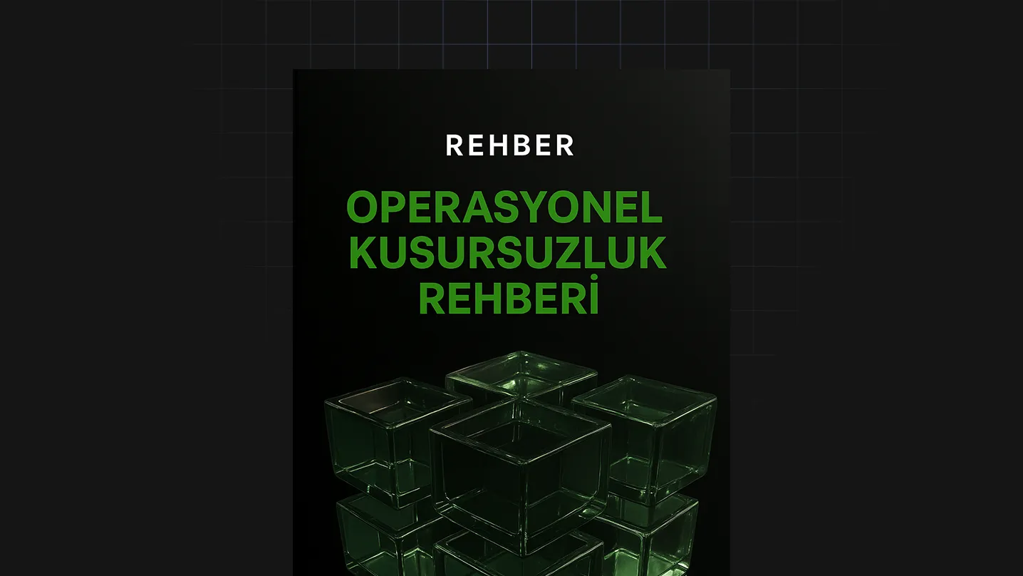 Operasyonel Kusursuzluk Rehberi